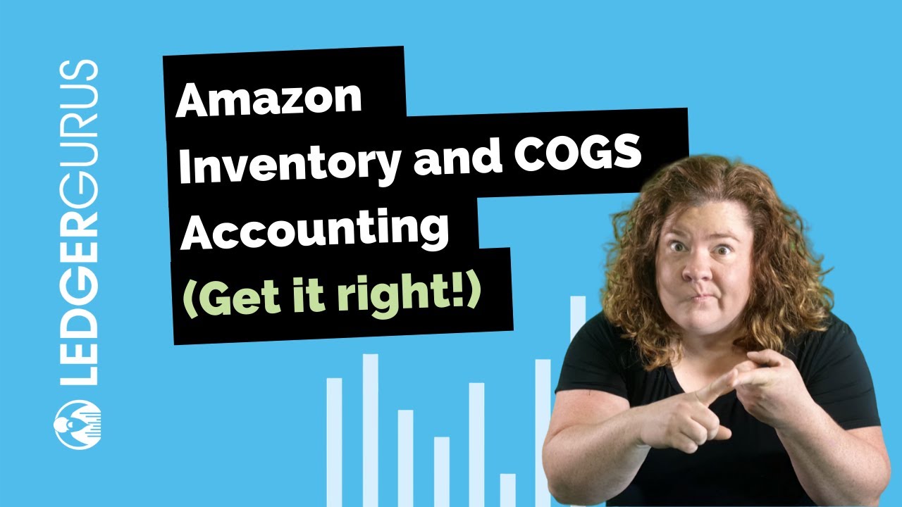Understanding Inventory and Cost of Goods Sold (COGS) for Amazon Sellers