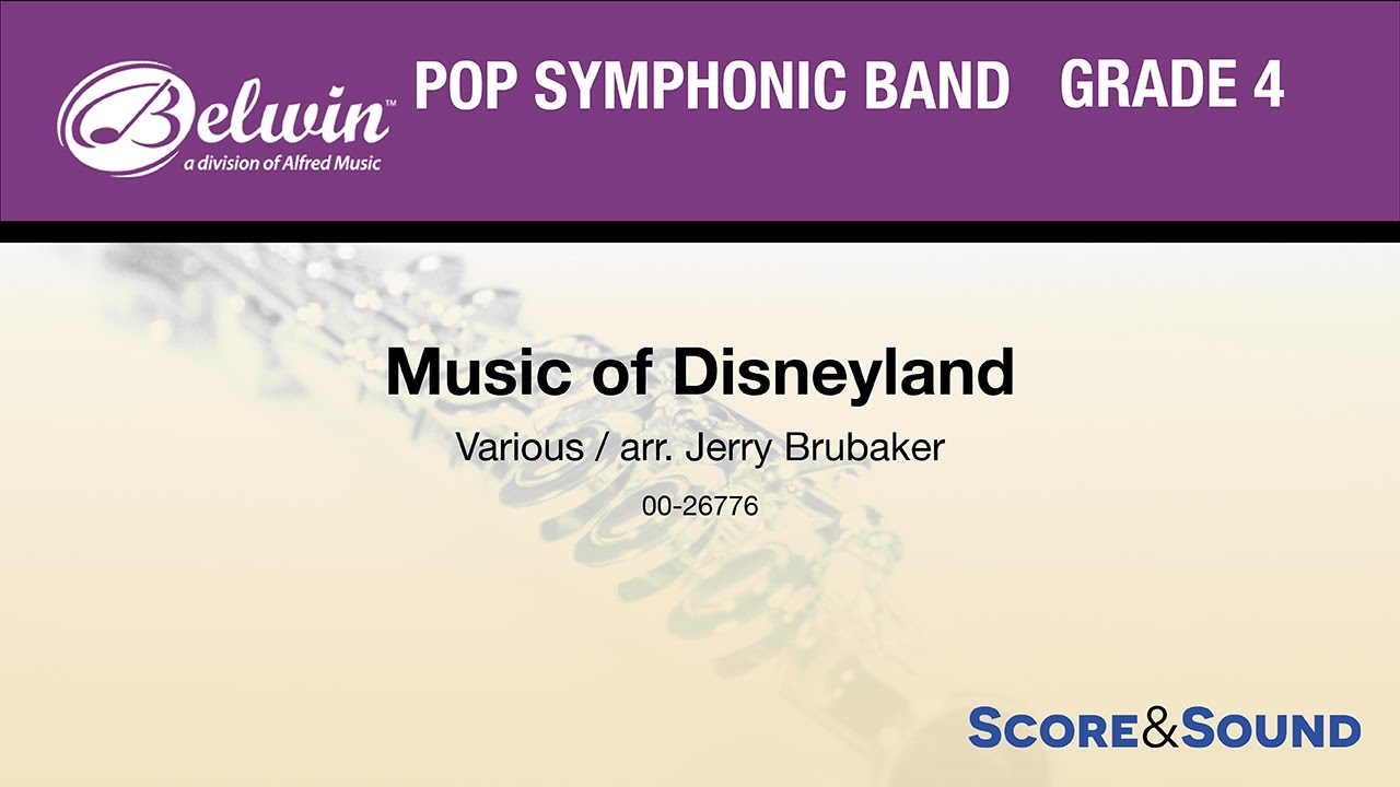Music of Disneyland, arr. Jerry Brubaker – Score & Sound