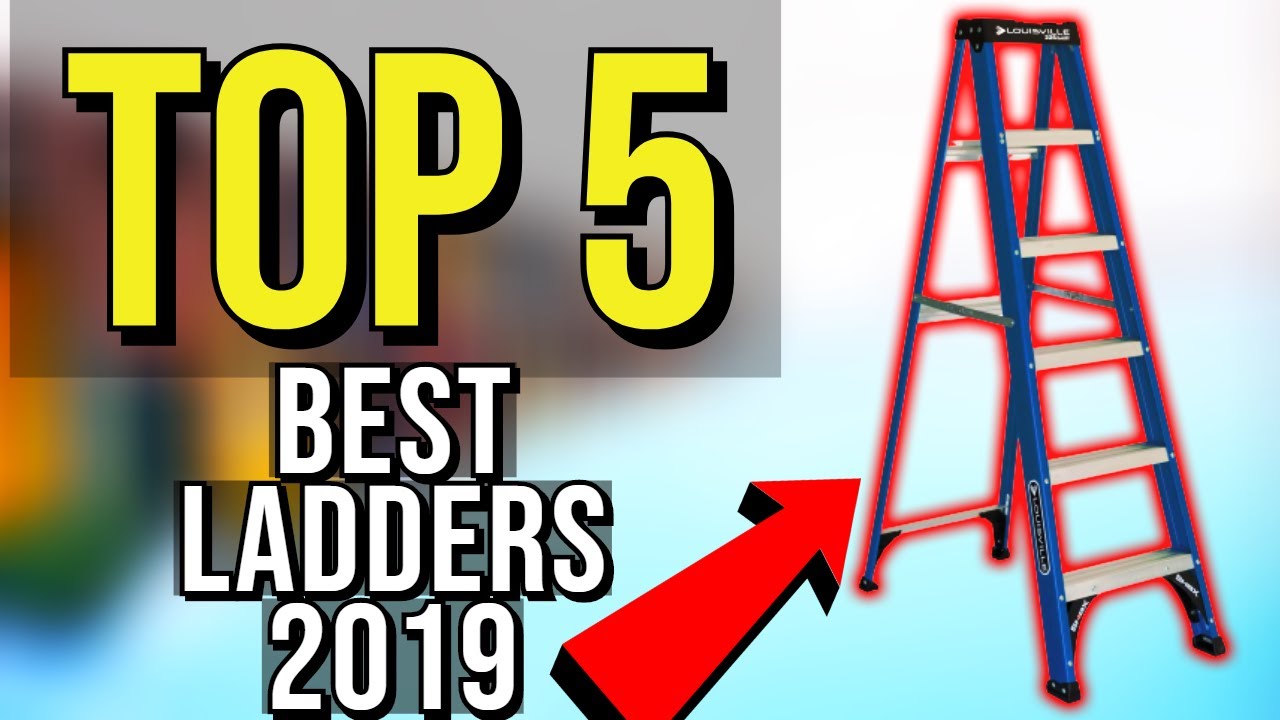 ✅ TOP 5: Best Ladder 2019