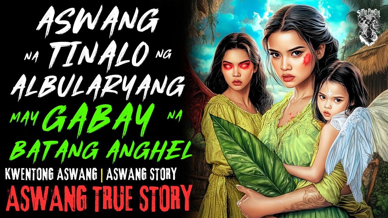 KWENTONG ASWANG | ASWANG TINALO NG ALBULARYANG MAY GABAY NG ANGHEL | ASWANG STORY | TRUE STORY
