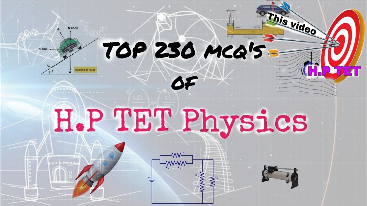 HP TET Physics preparation | Top 230 mcq's