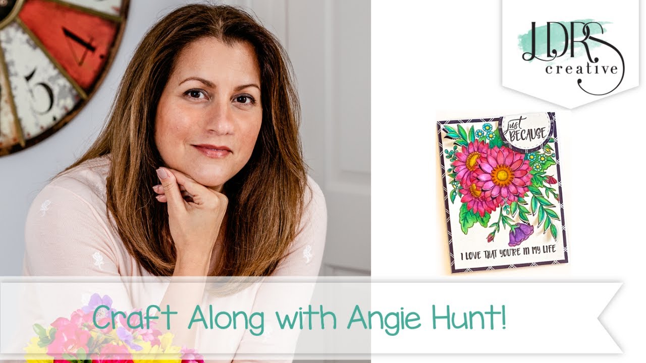 Craft Along with Angie Hunt - Episode 2 - Dimensional floral card