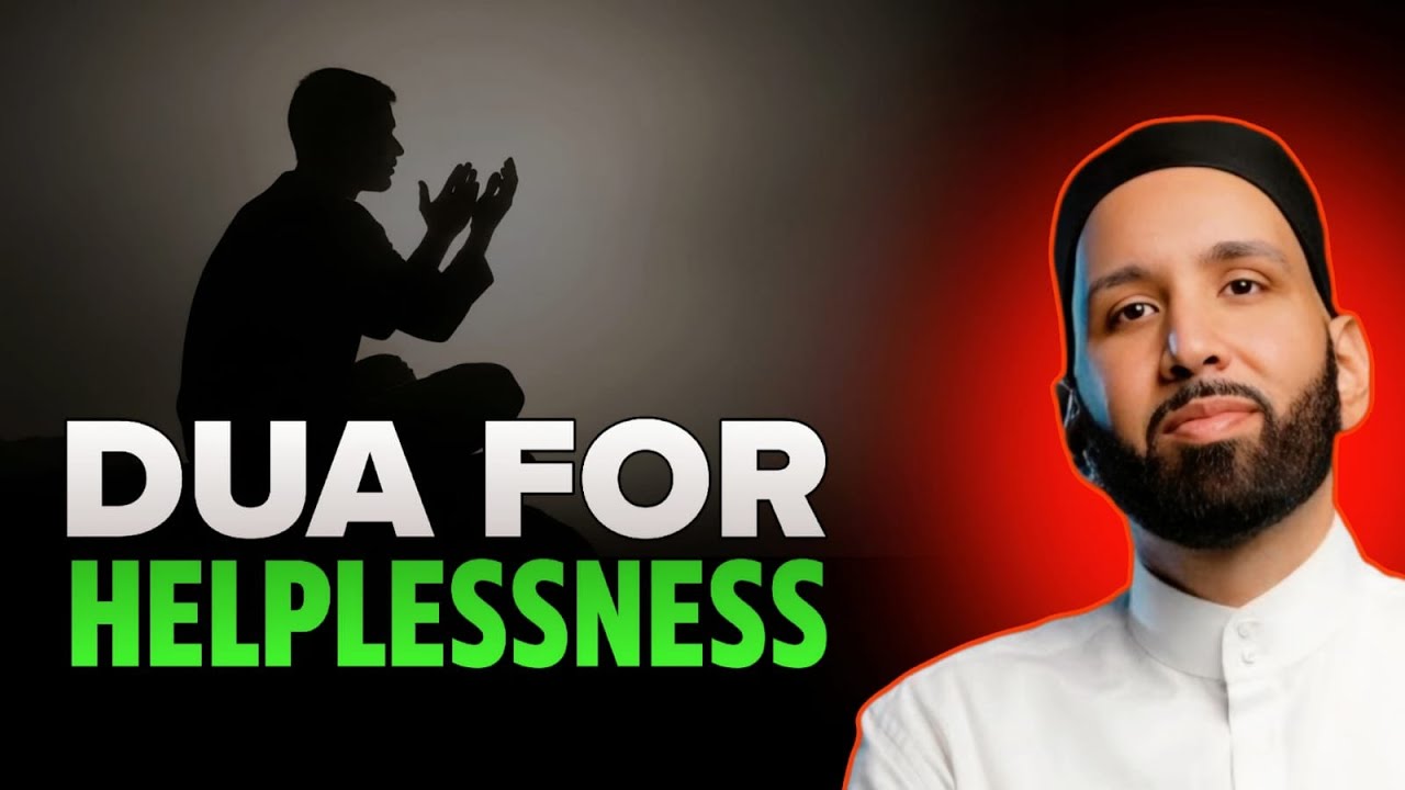 When Your Heart Feels Helpless, Read This Dua || Daily Reminder By Dr. Omar Suleiman