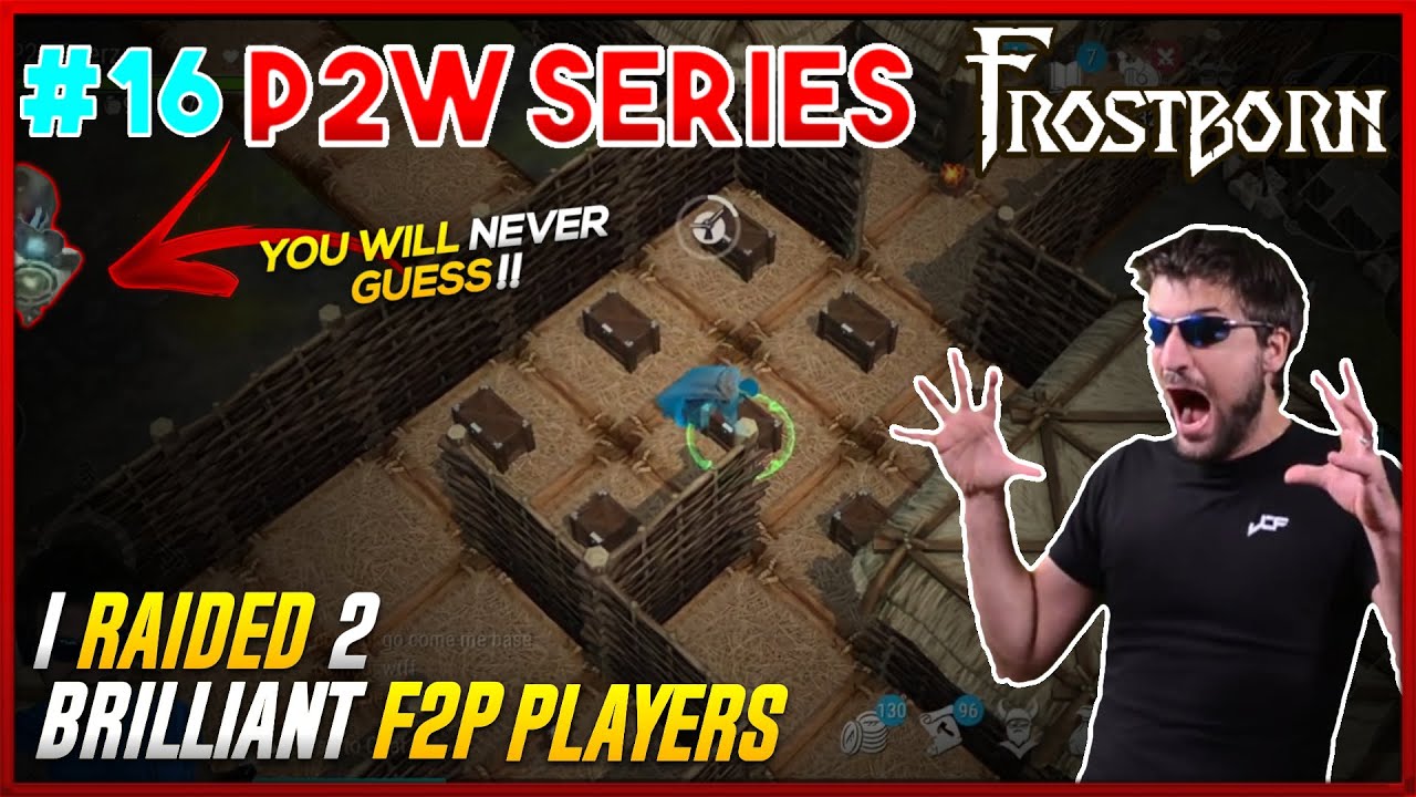 I raid two BRILLIANT F2P Players!! Epic PvP Battles! Frostborn P2W Series Ep. 16 - JCF