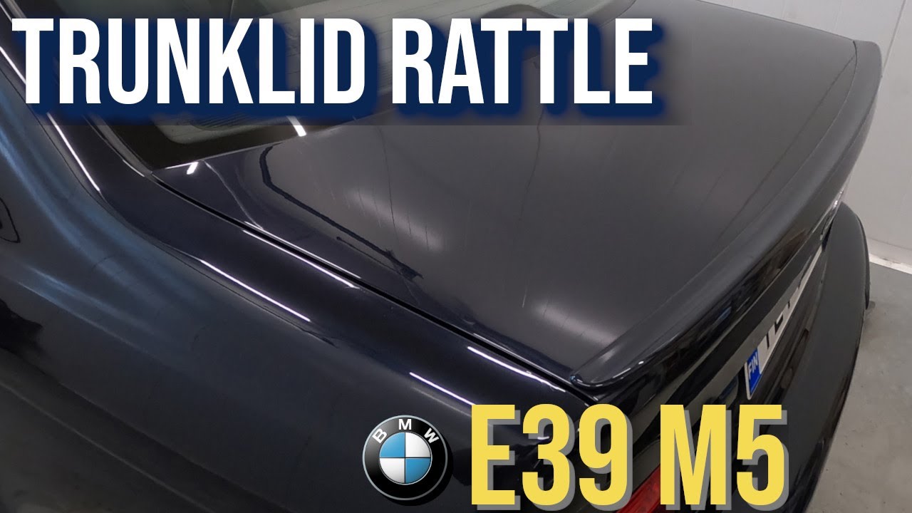 Fixing rattling trunk lid - E39 M5