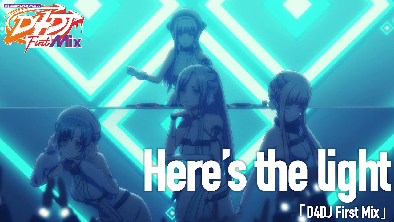 Photon Maiden「Here&rsquo;s the light」from「D4DJ First Mix」