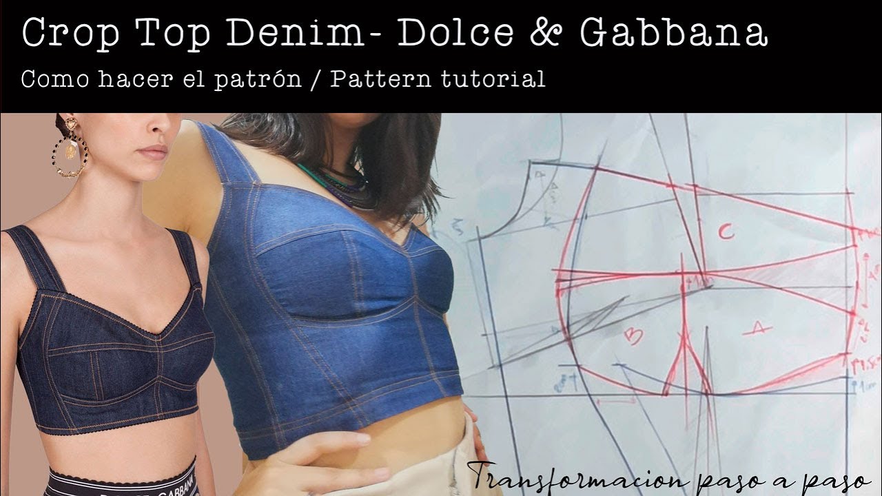 Crop top denim Dolce&Gabbana / como hacer el patrón / patter tutorial / top  de mezclilla