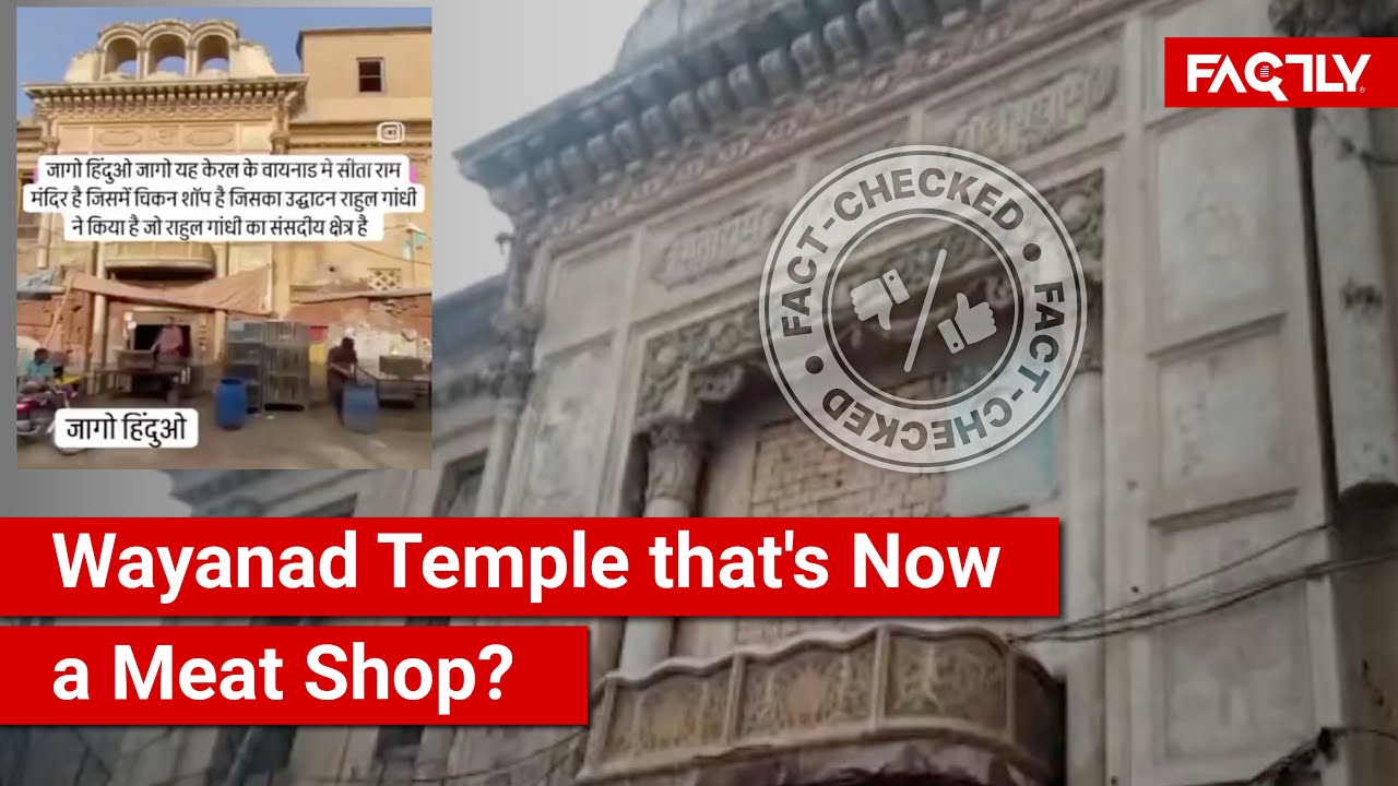 FACT CHECK: Viral Video Shows Temple in Wayanad, Kerala that Is Now a Meat Shop?