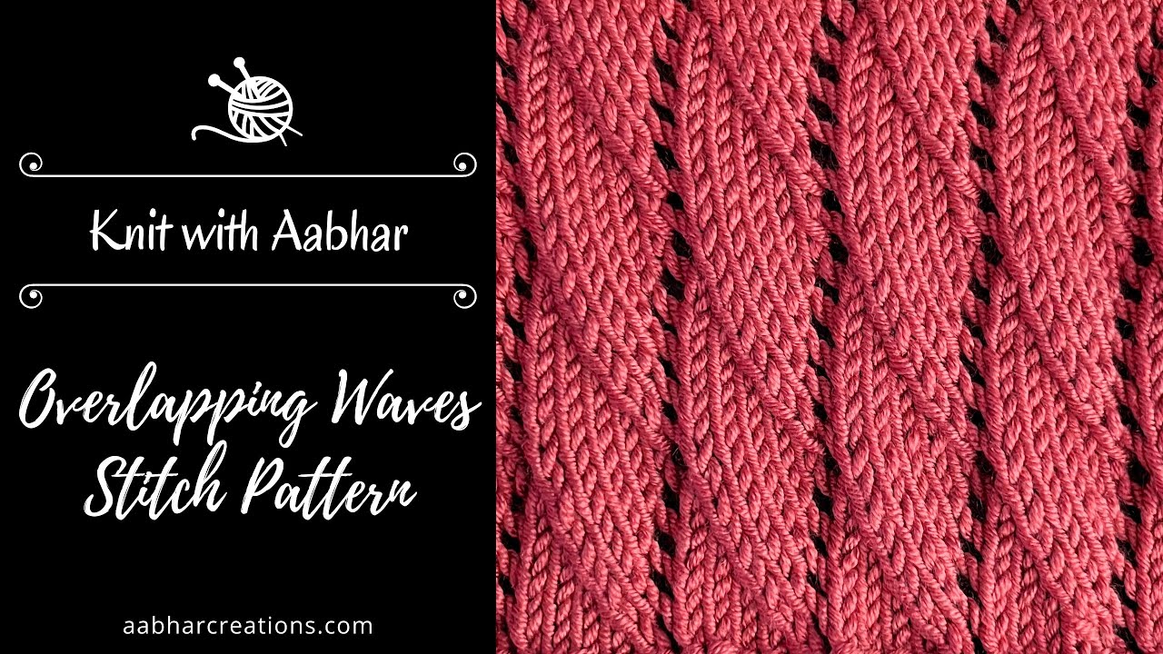 Overlapping Waves Stitch Knitting Pattern - Easy knitting pattern tutorial