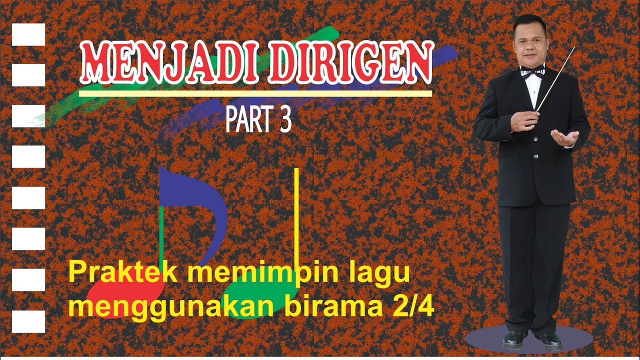 MENJADI DIRIGEN Part 3
