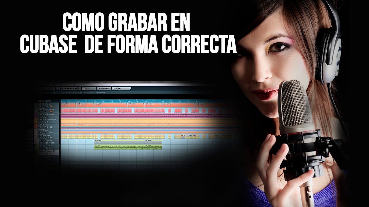 Como Grabar En Cubase De Forma Correcta / Grabar Voz