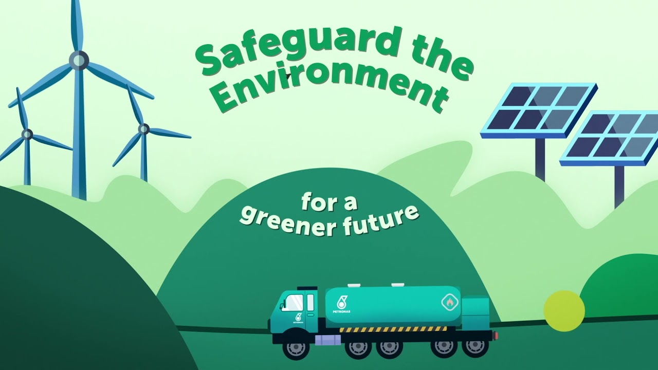 PETRONAS Sustainability Lenses: Safeguard the Environment
