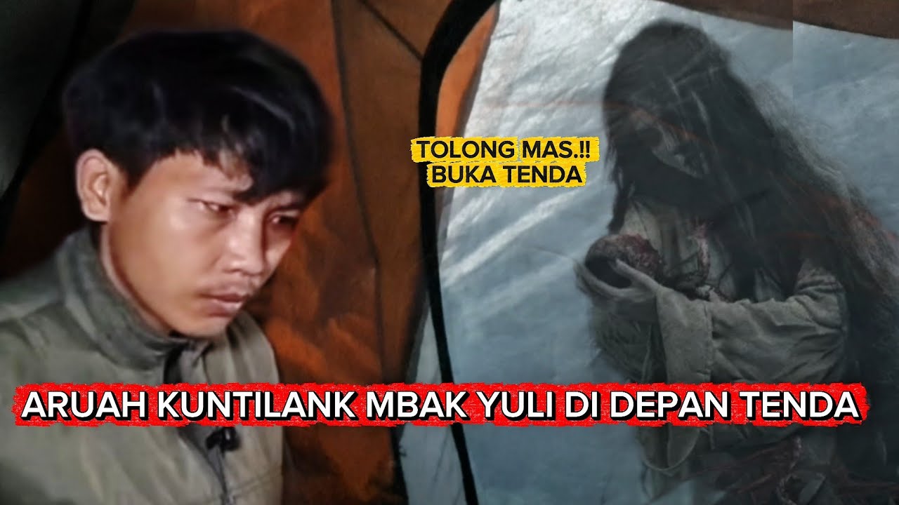 HOROR‼️ADA ARUAH KUNTILANAK MBK YULI DI DEPAN TENDA