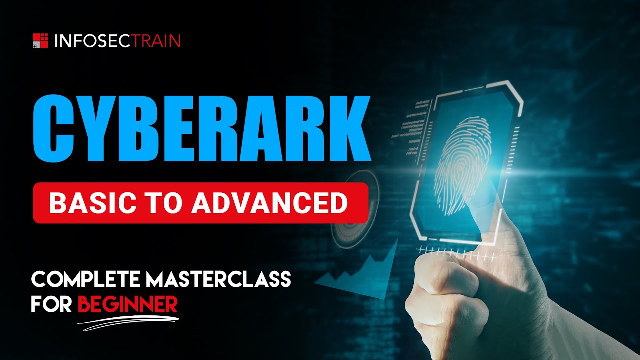 Хотите освоить CyberArk? Посмотрите этот полный мастер-класс