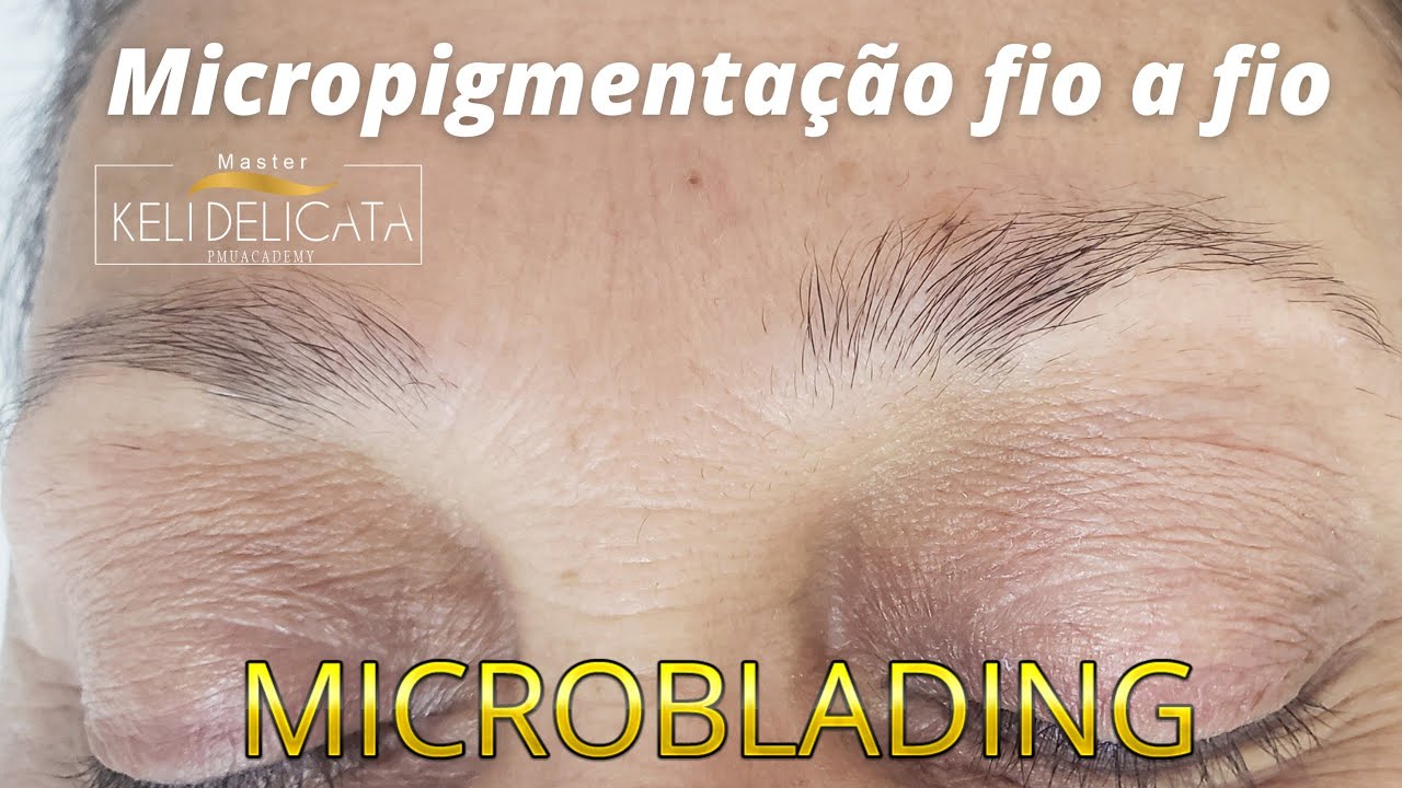 Micropigmentação  Microblading - eyebrow micropigmentation Mikropigmentierung der Augenbrauen