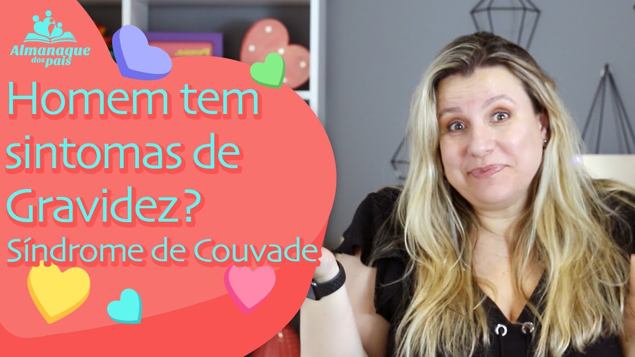 HOMEM PODE TER SINTOMAS DE GRAVIDEZ? Enjoo, Fome, Cólica, Barriga.... | Síndrome de Couvade