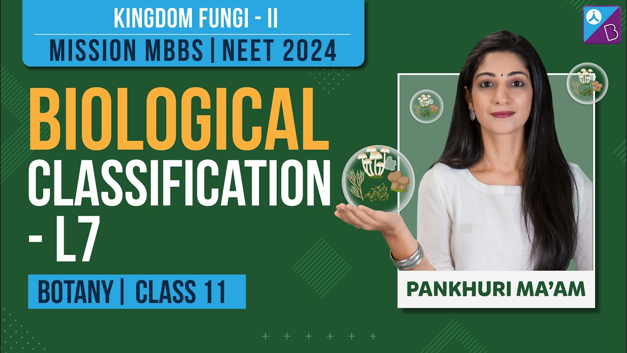 Kingdom Fungi - II Class 11 Biology (Concepts) - Biological Classification (L7) | NEET 2024 Exam