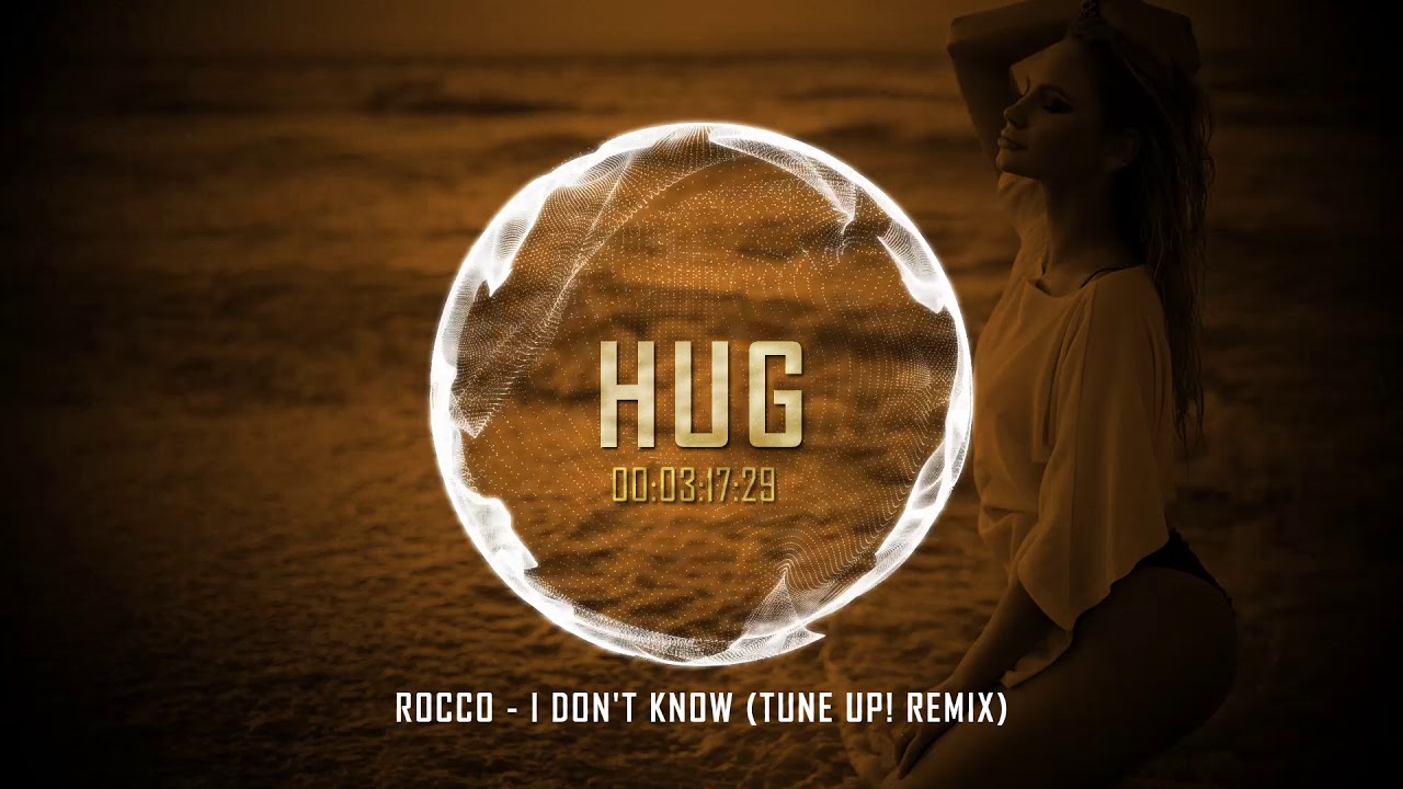 Rocco - I Don't Know (Tune Up! Remix)