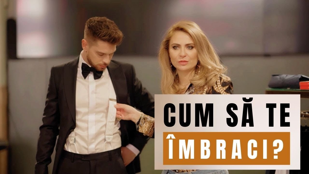 Cum să te îmbraci: Masterclass Adina Buzatu - Ghid complet de stil Masculin