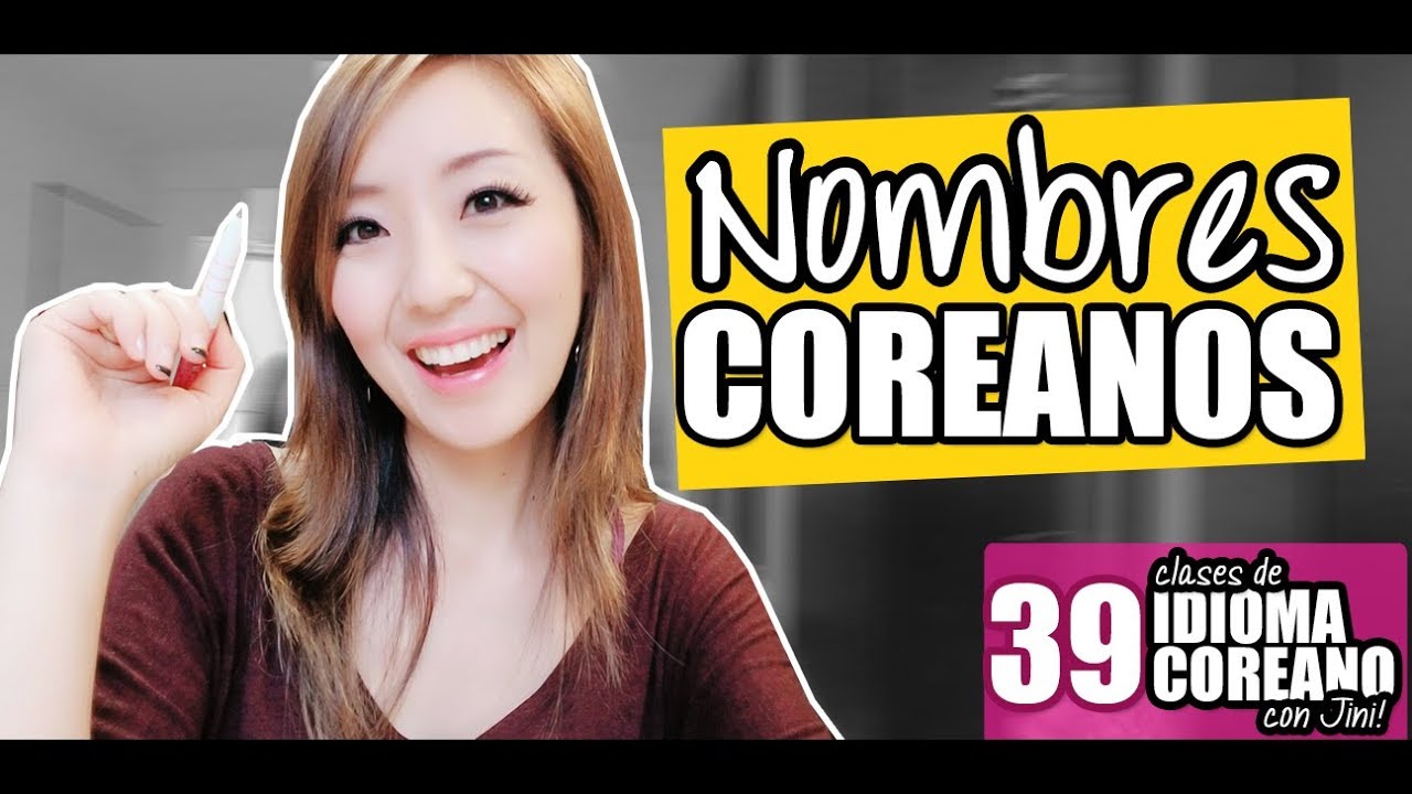 ¡ELIGE TU NOMBRE COREANO! | Clase 39 - JiniChannel