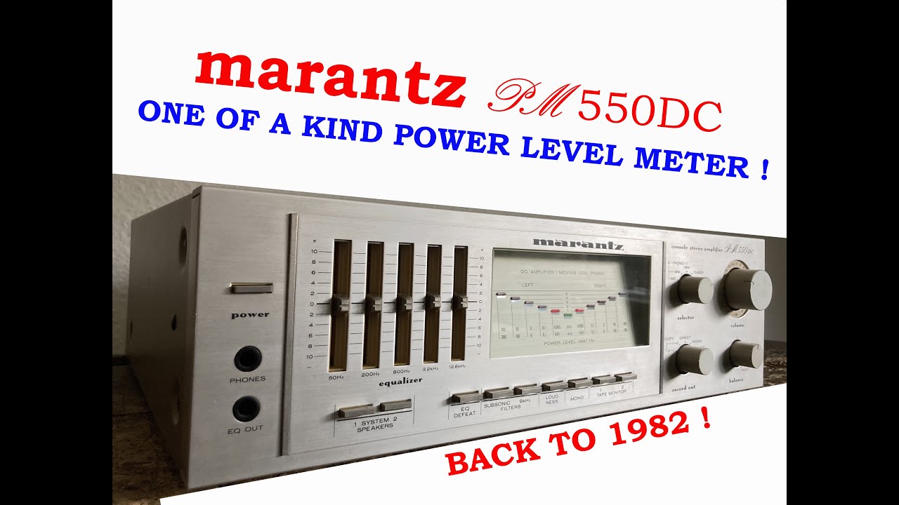 MARANTZ PM 550DC - ONE OF A KIND POWER LEVEL METER !                Back to 1982 !
