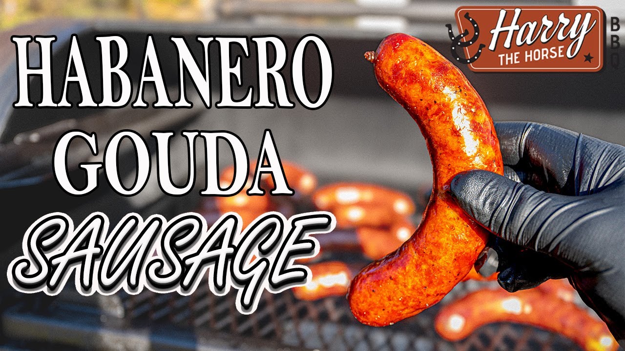 All Beef Habanero Gouda Sausage | Harry the Horse BBQ