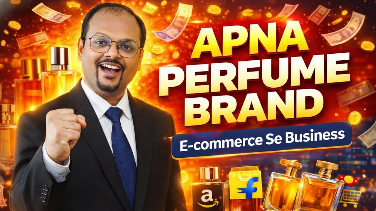Khud Ka Perfume Brand Launch Kare | Step by Step Business Plan