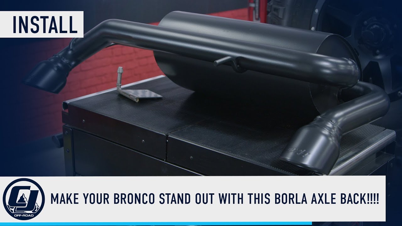 Installing Borla Atak 2.7L Axle-Back Exhaust on 2021+ Ford Bronco
