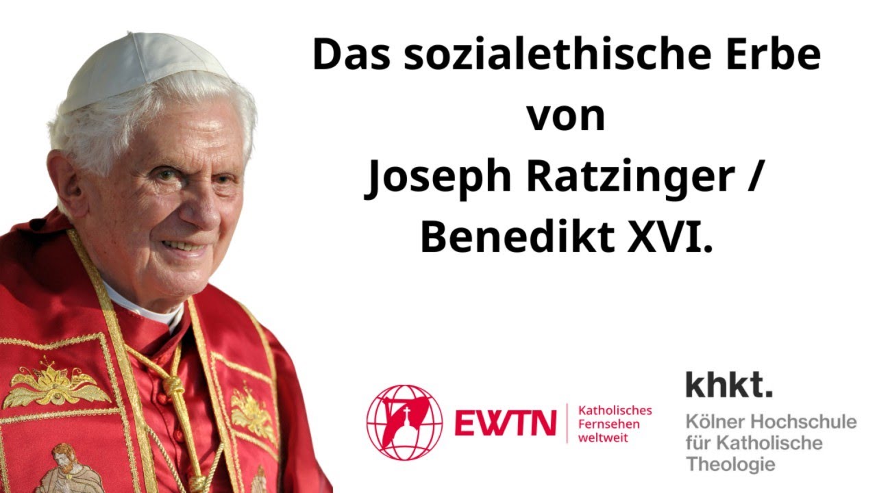 LIVE | Tagung KHKT | Das sozialethische Erbe von Joseph Ratzinger / Benedikt XVI