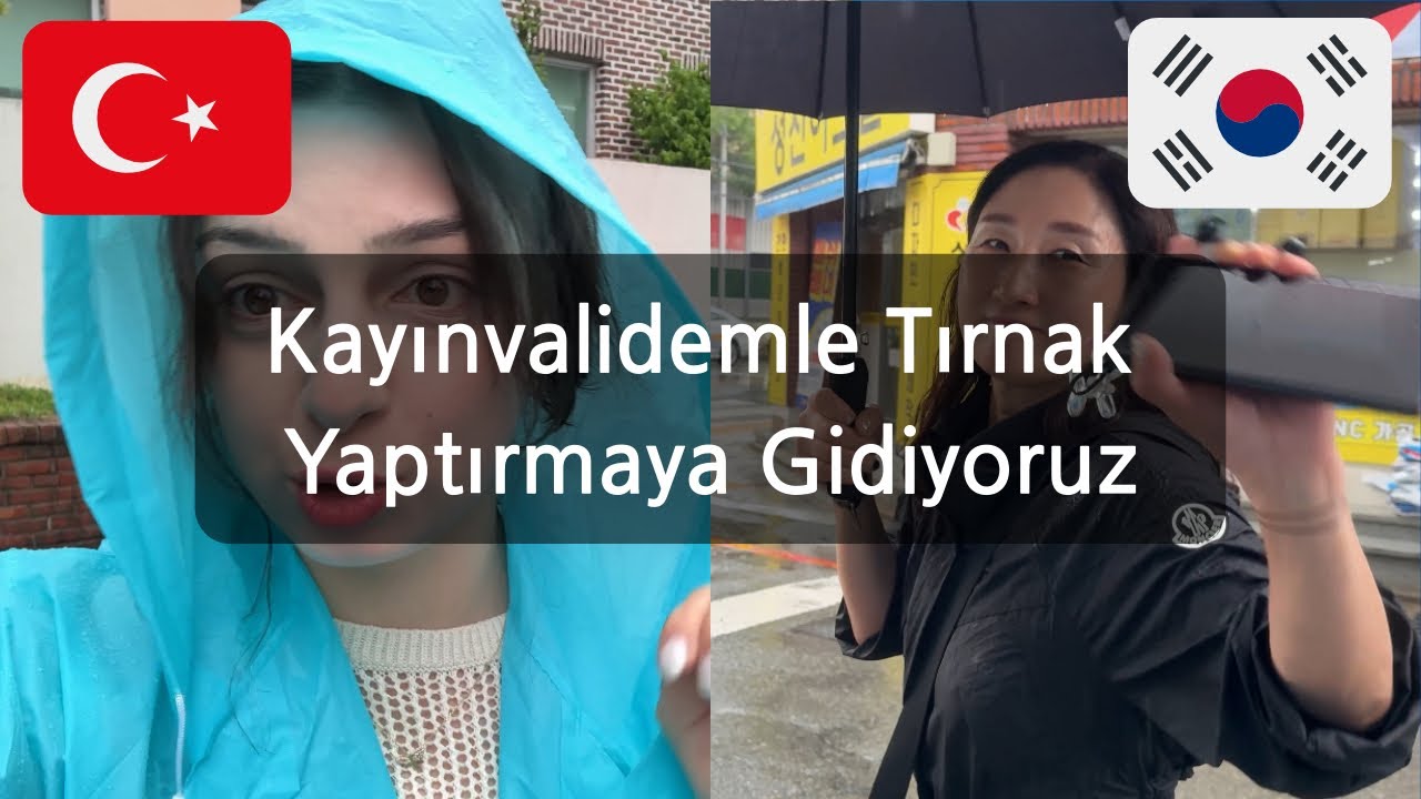 Kayınvalidemle Tırnak Yaptırdık Kore’de Kasap