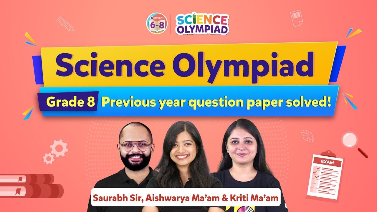Class 8 National Science Olympiad - Previous Year Questions Sample Paper Complete Solution | BYJU'S