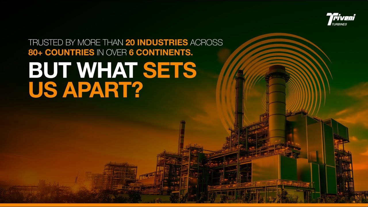 Engineering That Stands the Test of Time | Triveni Turbines