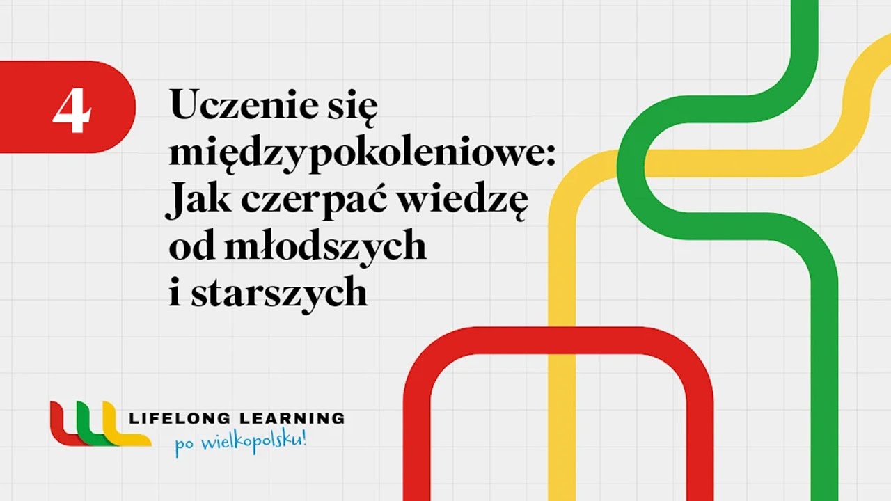 Odcinek 4: Uczenie się międzypokoleniowe: Jak czerpać wiedzę od młodszych i starszych Napisy
