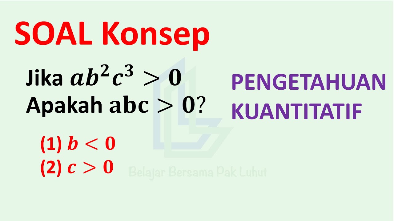 Jika ab²c³ lebih dari 0, apakah abc lebih dari 0?