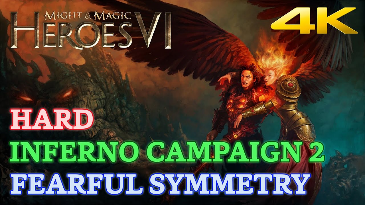 Might & Magic Heroes VI - Hard - Inferno Campaign 2 - Fearful Symmetry [4K 60 FPS]