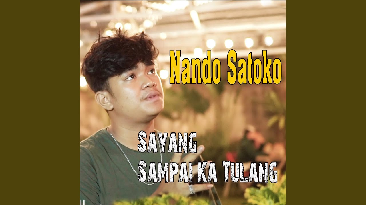 Sayang Sampai Ka Tulang