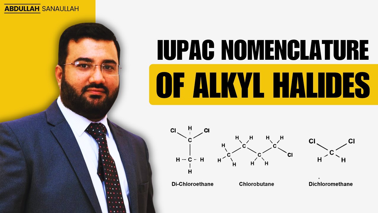 IUPAC Nomenclature of Alkyl Halides || Organic Chemistry