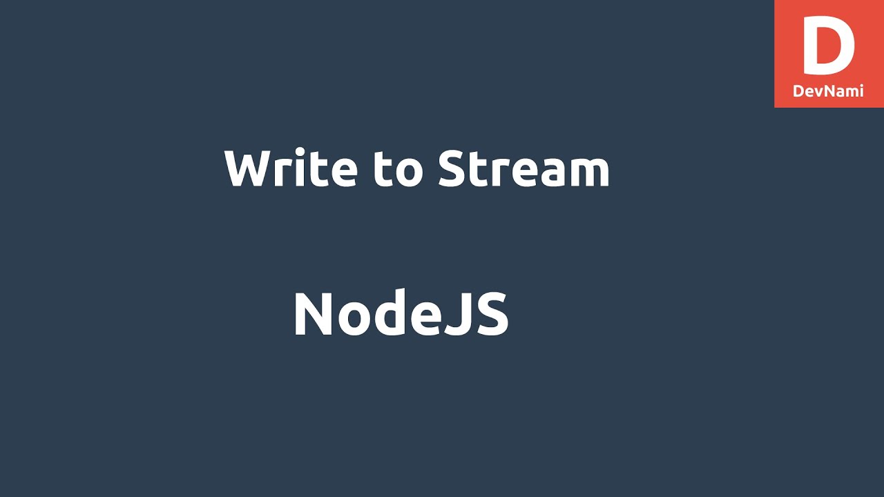 NodeJS Write to Stream
