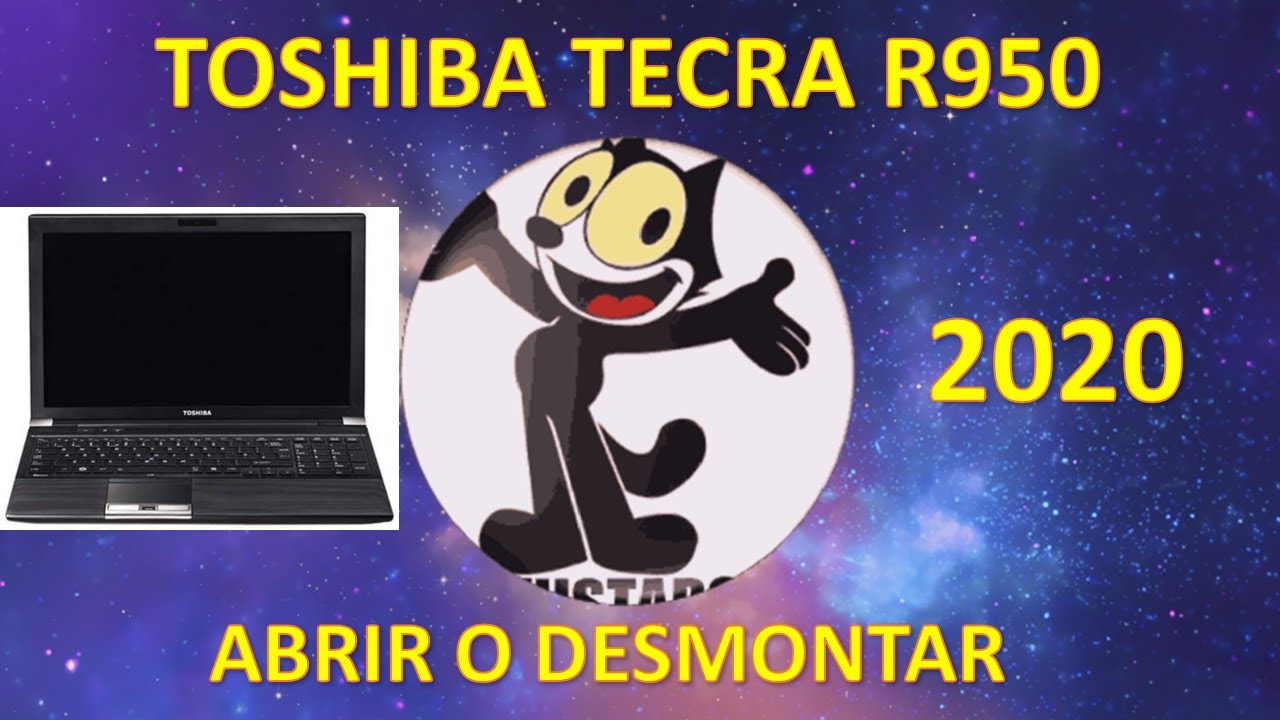 TOSHIBA TECRA R950 ABRIR O DESMONTAR CAMBIO DE PASTA TÉRMICA