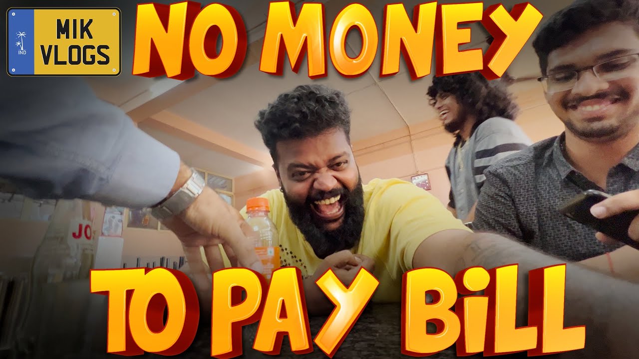 Nana Bajanane Dekkodu | No Money to pay the Bill | MIK Vlogs