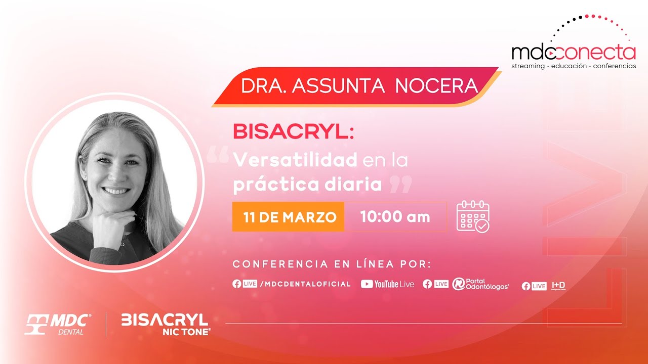 Bisacryl: Versatilidad en la pr&aacute;ctica diaria | MDC Conecta 2025
