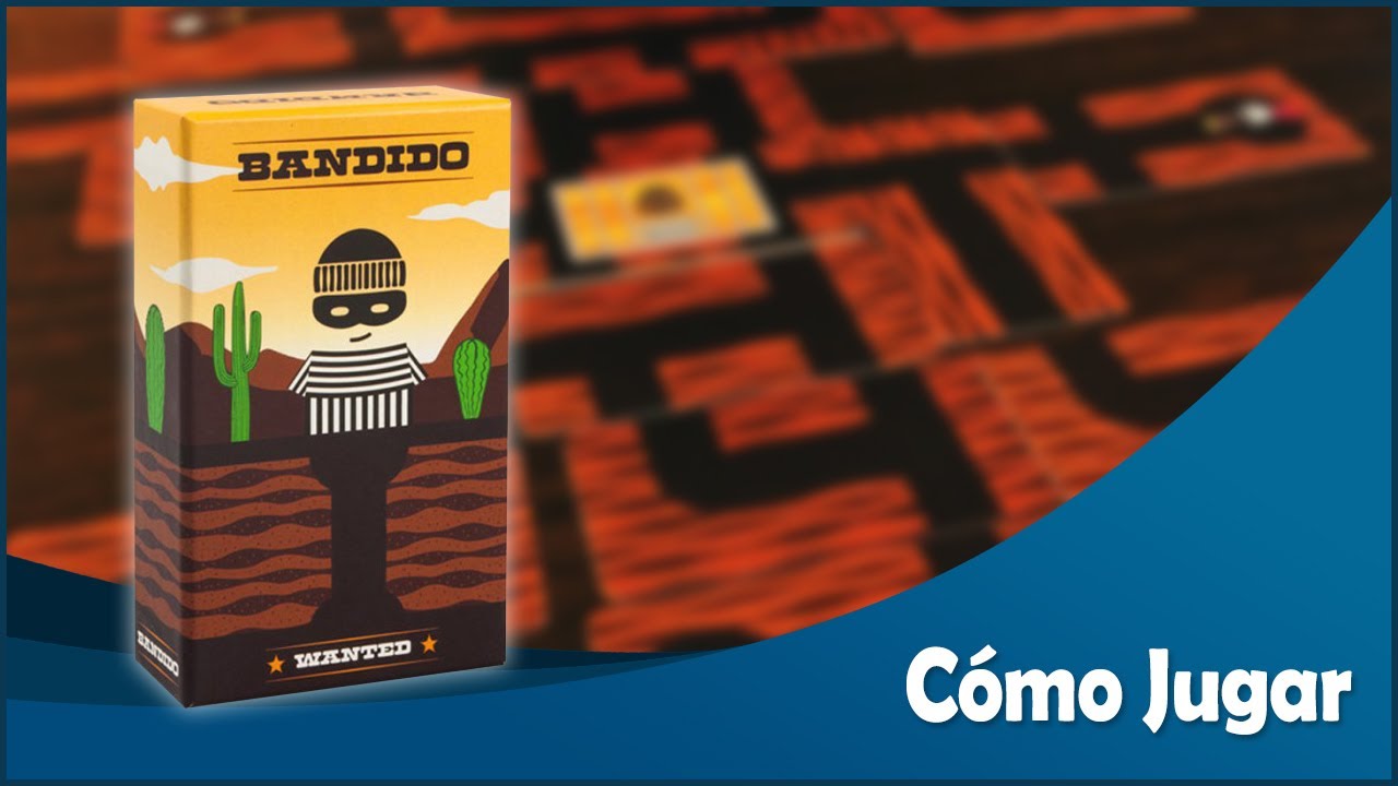 Bandido - Comentarios y Cómo Jugar