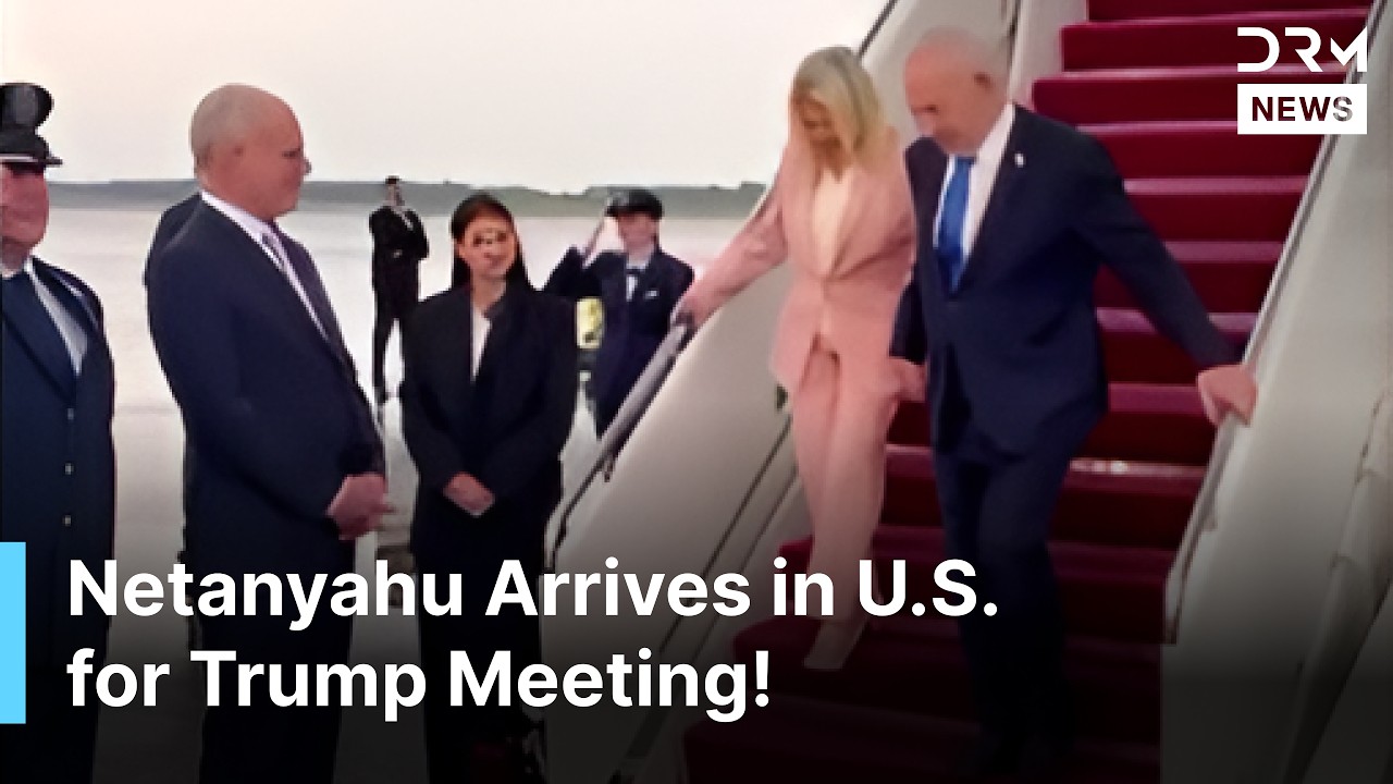 BREAKING: Israeli PM Netanyahu Arrives in U.S. for Key Meeting with Donald Trump | DRM News | AC1Z