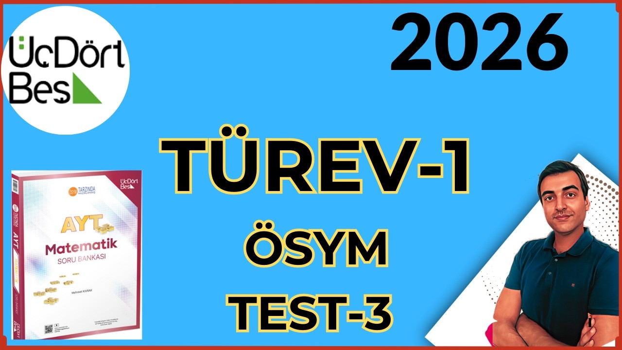 (2026) TÜREV-1/ ÖSYM TEST-3/ 2025-2026 345 AYT MATEMATİK SORU BANKASI ÇÖZÜMLERİ