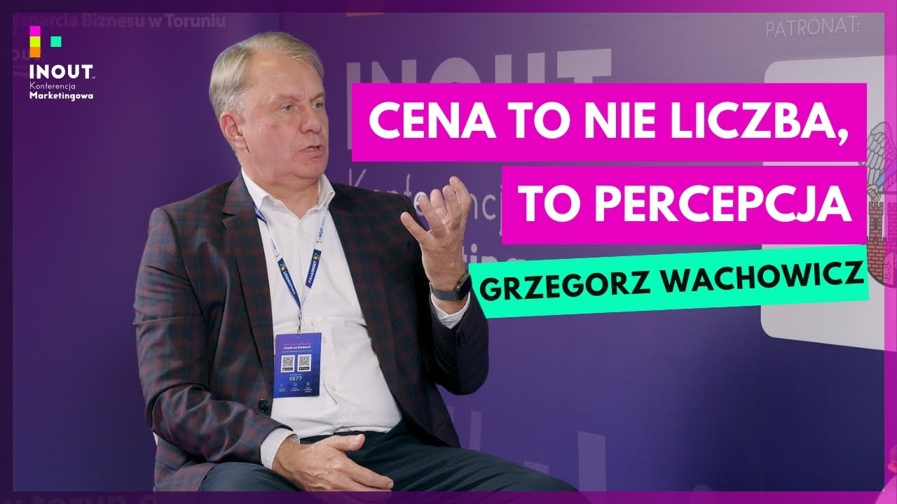 Cena to nie liczba, to percepcja | AlgorytmBiznesu.pl, Grzegorz Wachowicz