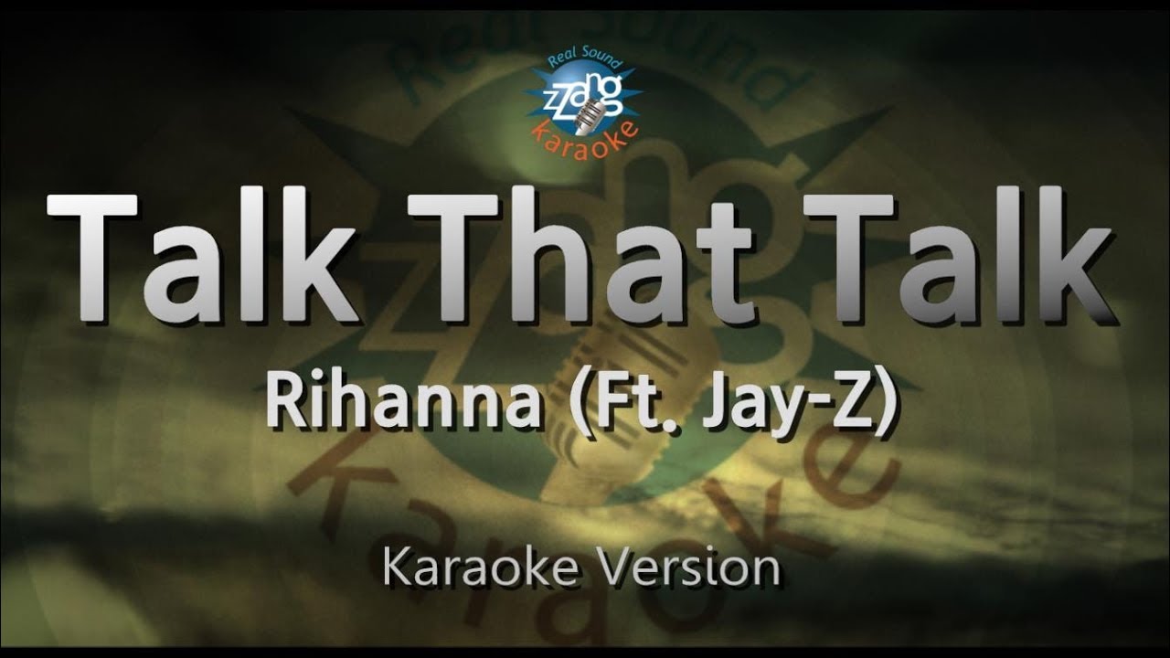 Rihanna - Talk That Talk (Feat. Jay-Z) (Melody) (Karaoke Version)