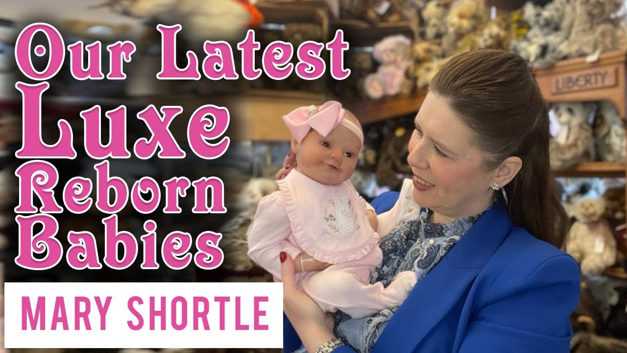 Our Latest Luxe Reborn Babies