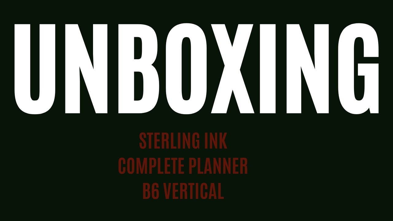 Unboxing Sterling Ink 2026 Complete Planner B6 @SterlingInk