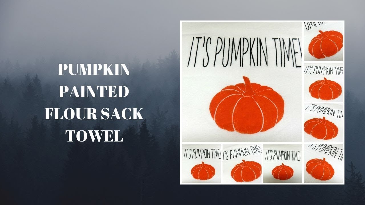 PUMPKIN PAINTED FLOUR SACK TOWEL | DIY | Tea Towels | Tutorial | Aressa1 | 2019