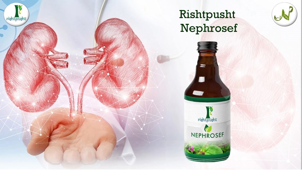 Best Ayurvedic Tonic for Kidneys || Rishtpusht Nephrosef